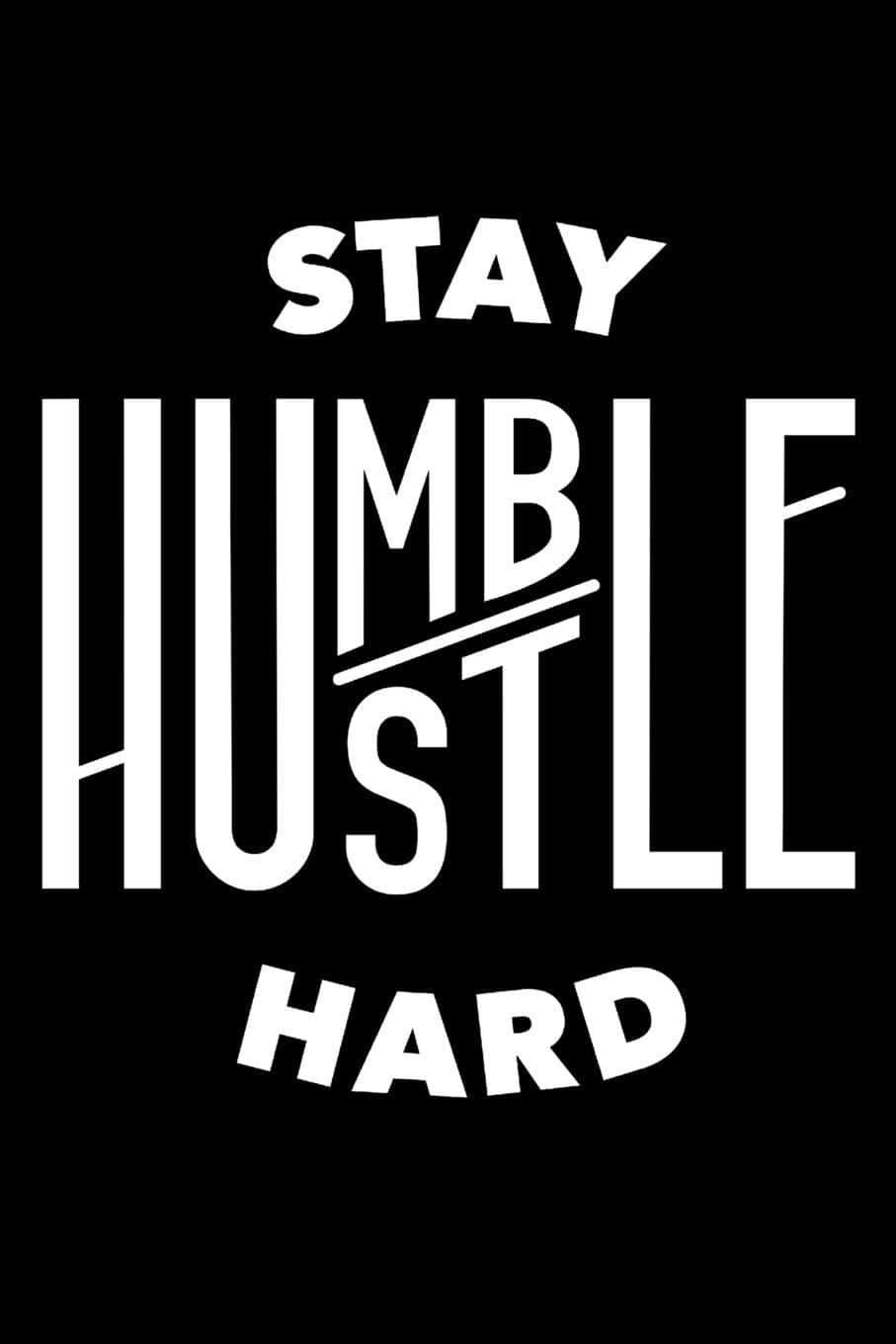 “stay Humble And Live Your Best Life.”