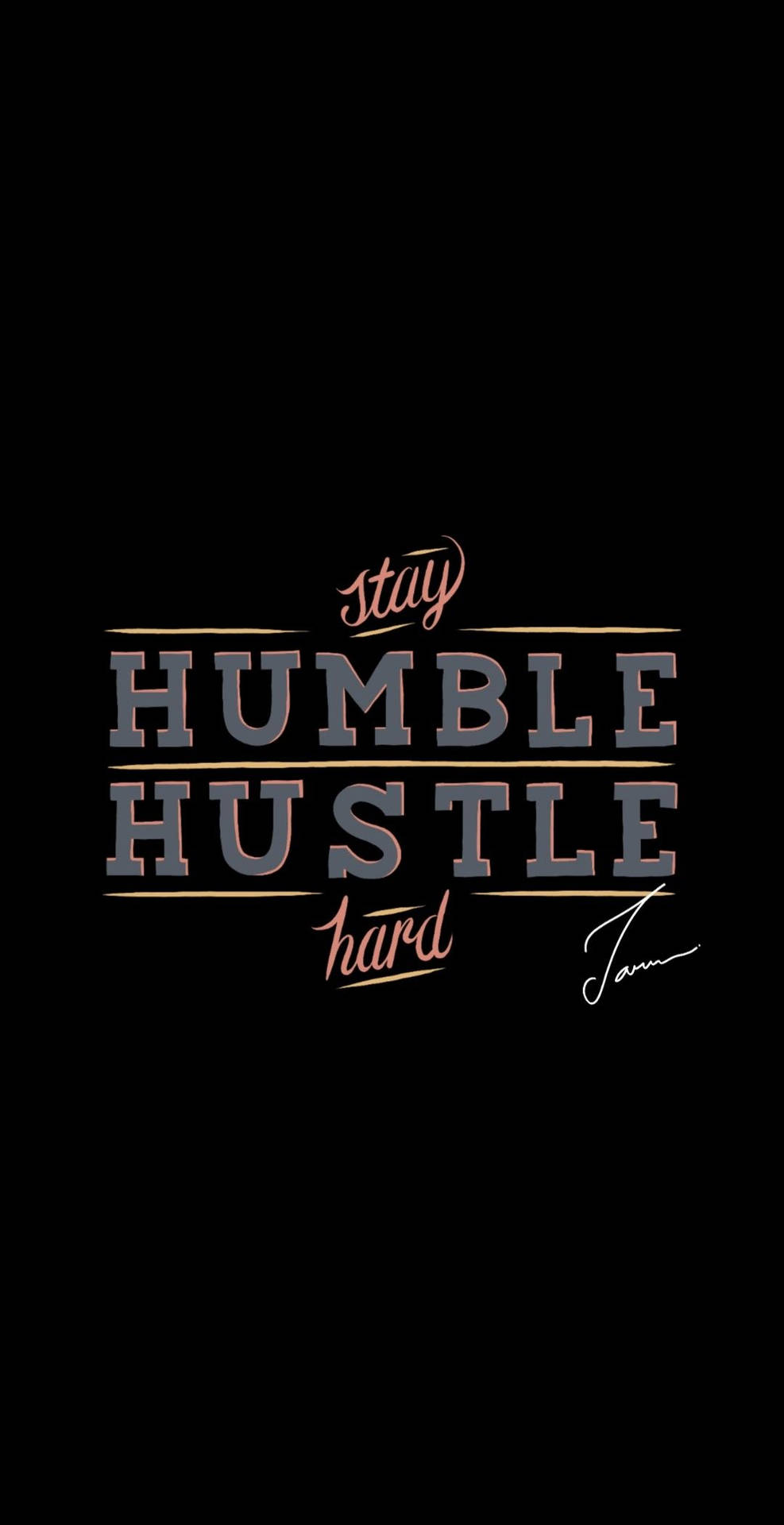 Stay Humble Hustle Hard Quote Background