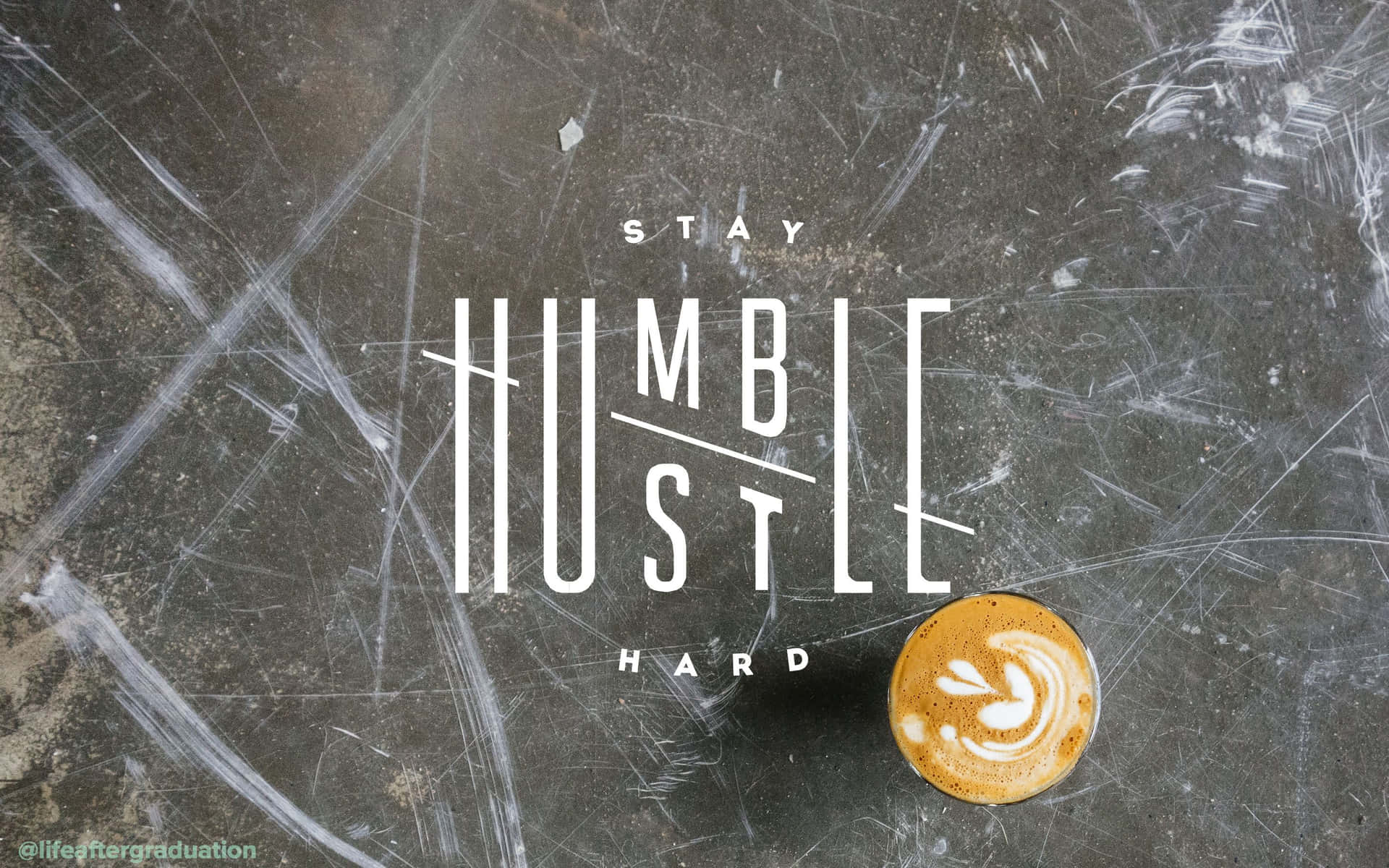 Stay Humble With Coffee Background