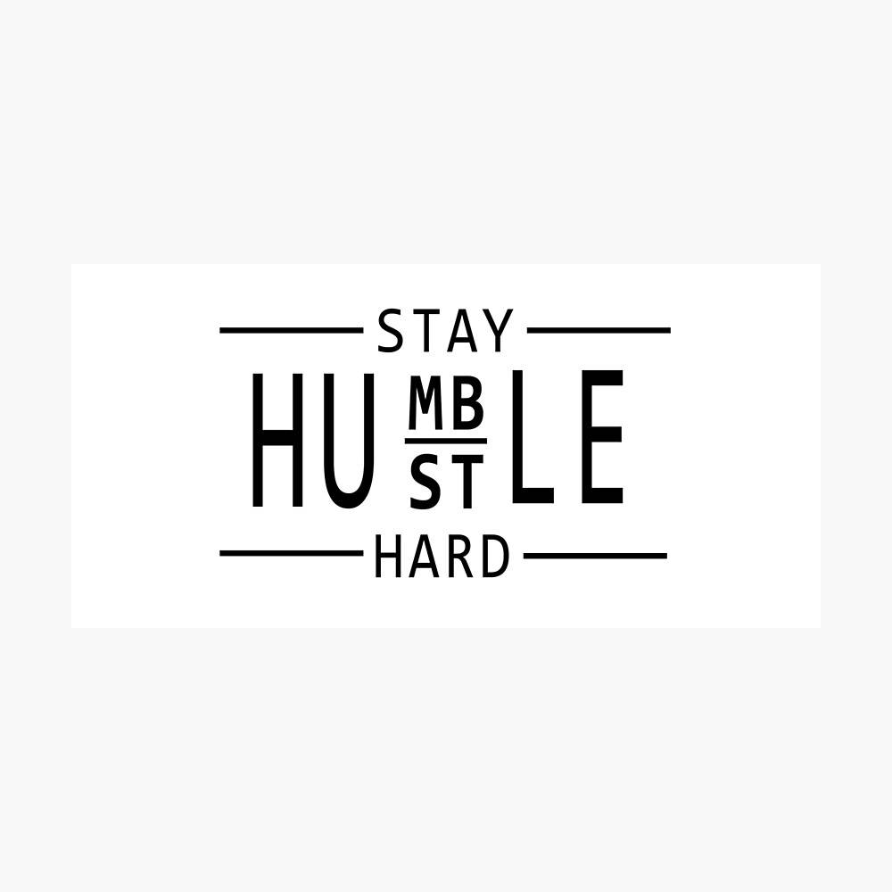 Stay Hustle Hard Photographic Print Background