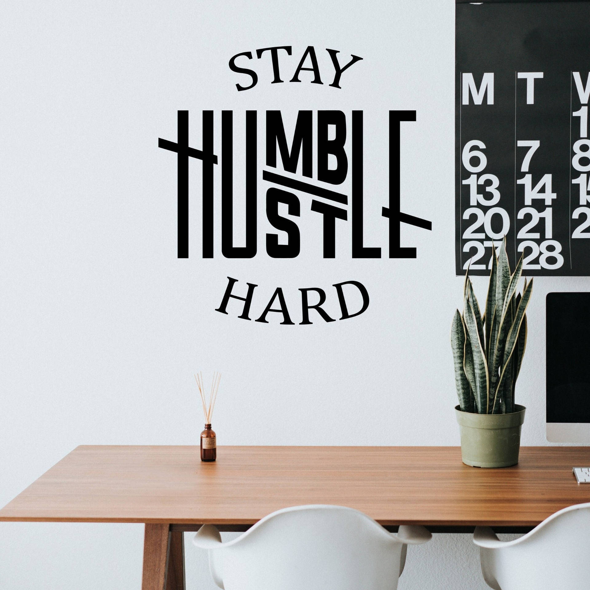 Stay Hustle Hard Wall Decal Background