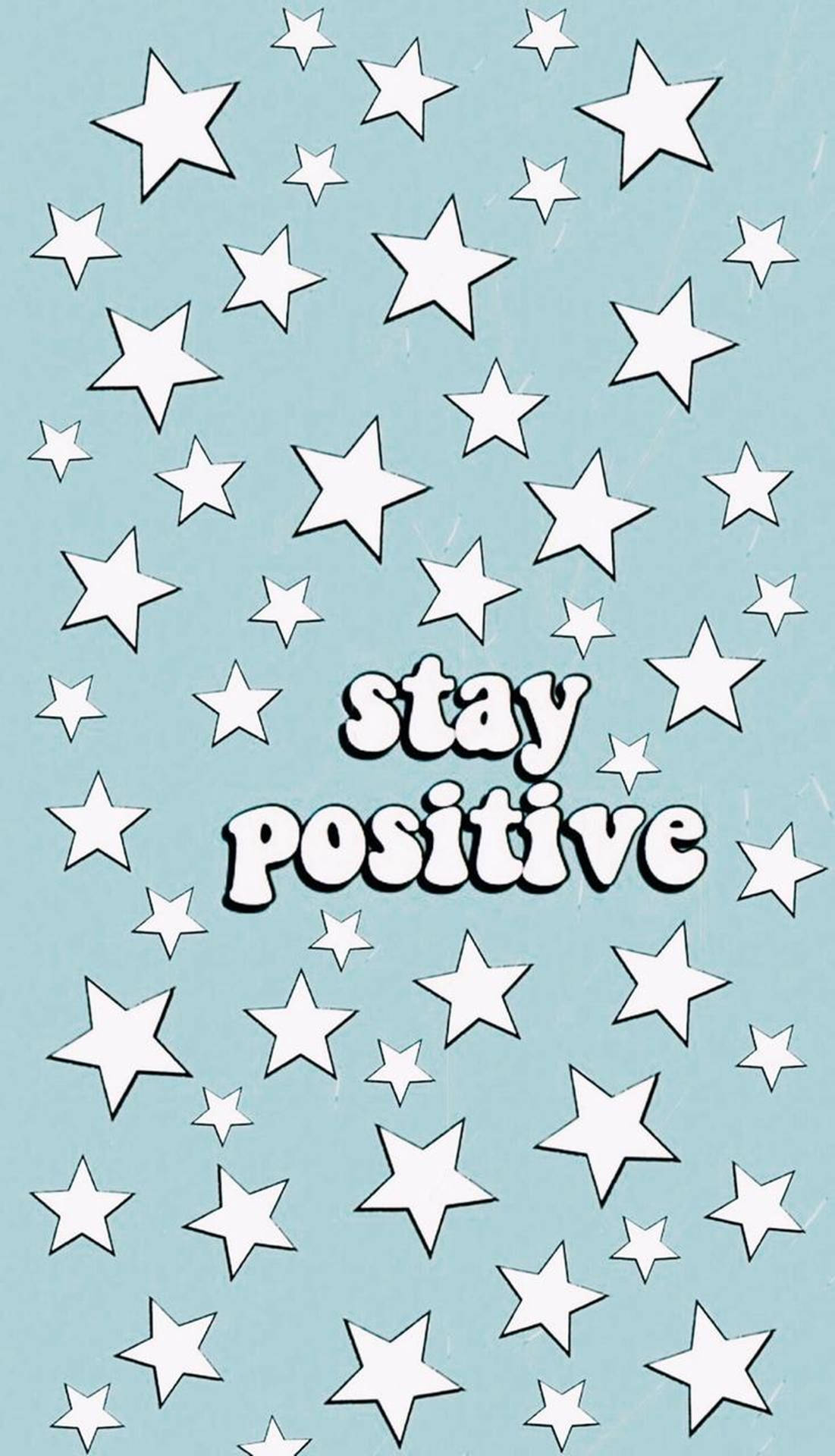 Stay Positive Aesthetic Vsco
