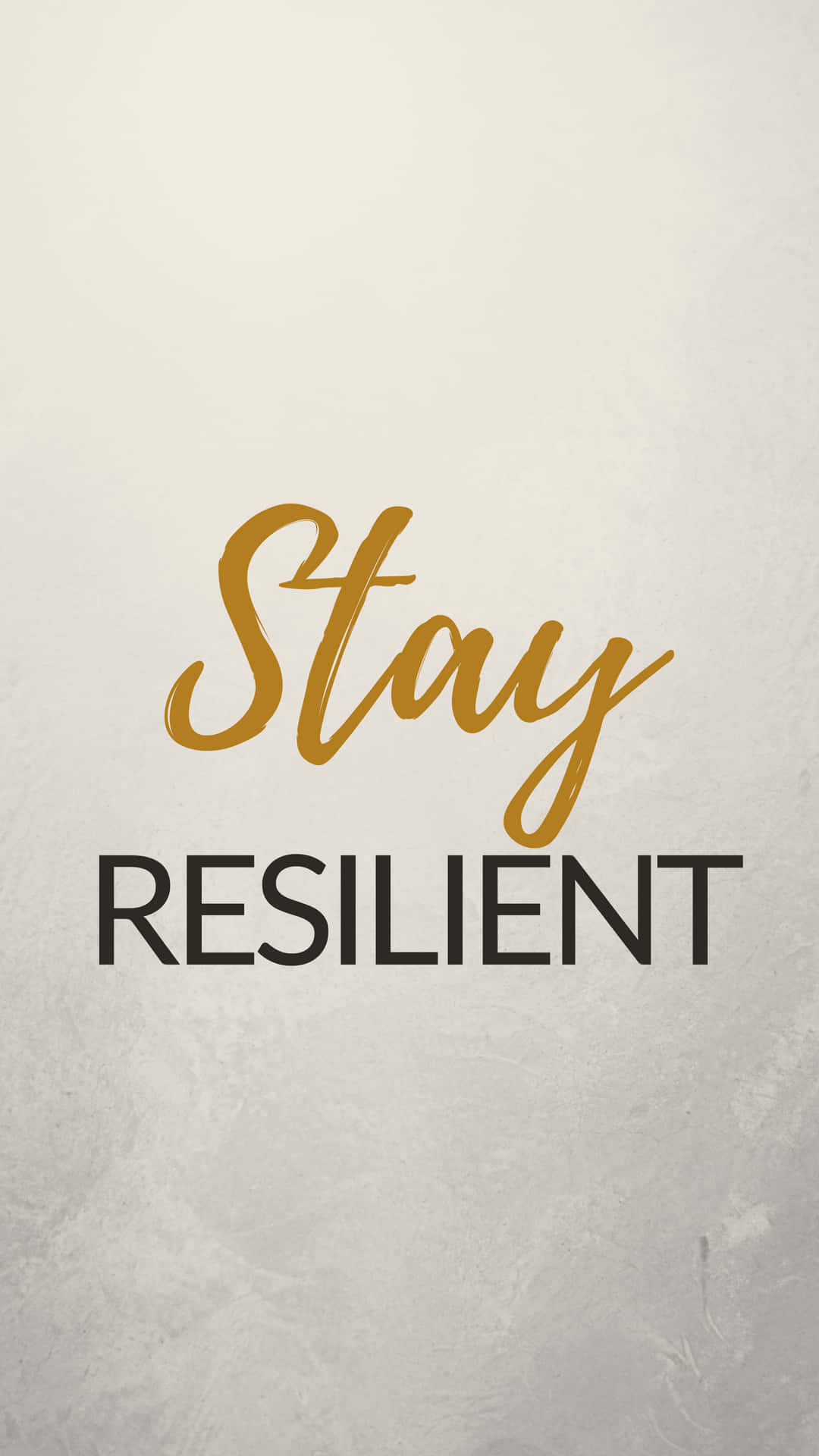Stay Resilient Reminder Background