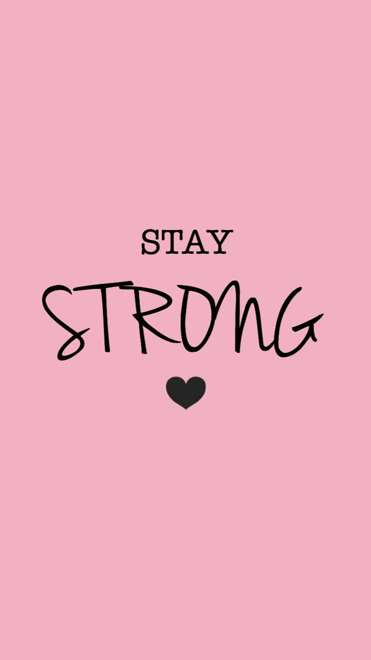 Stay Strong Quote Wallpaper Background