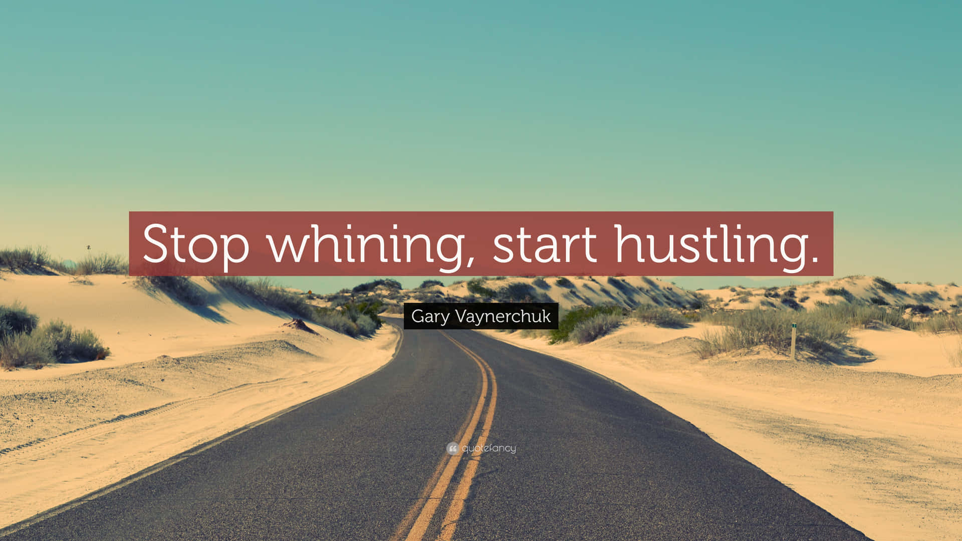 Stop Whining Start Hustling Motivational Quote Background