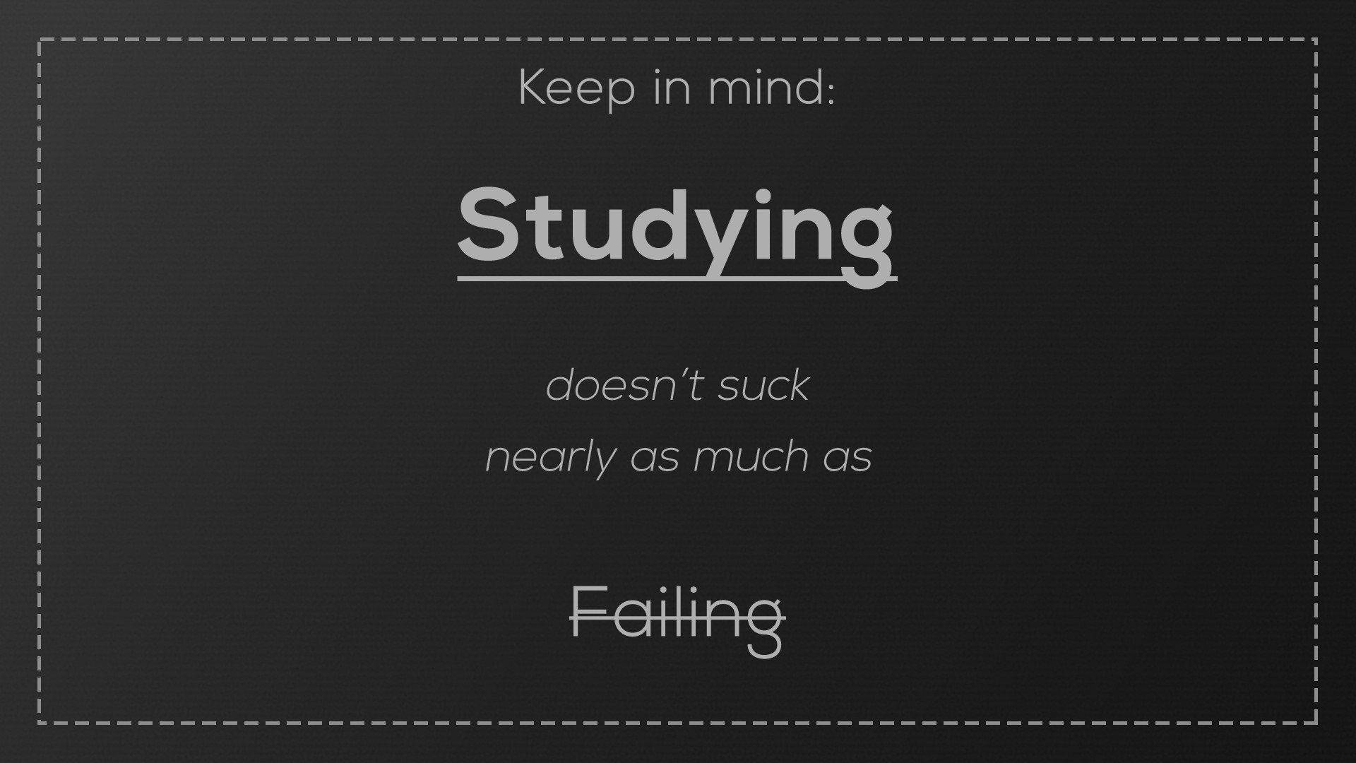 Studying And Failing