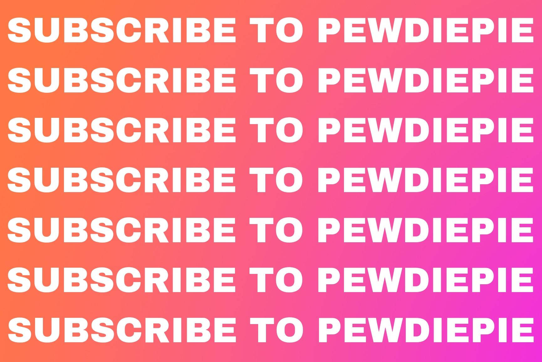 Subscribe Now To Follow Pewdiepie! Background