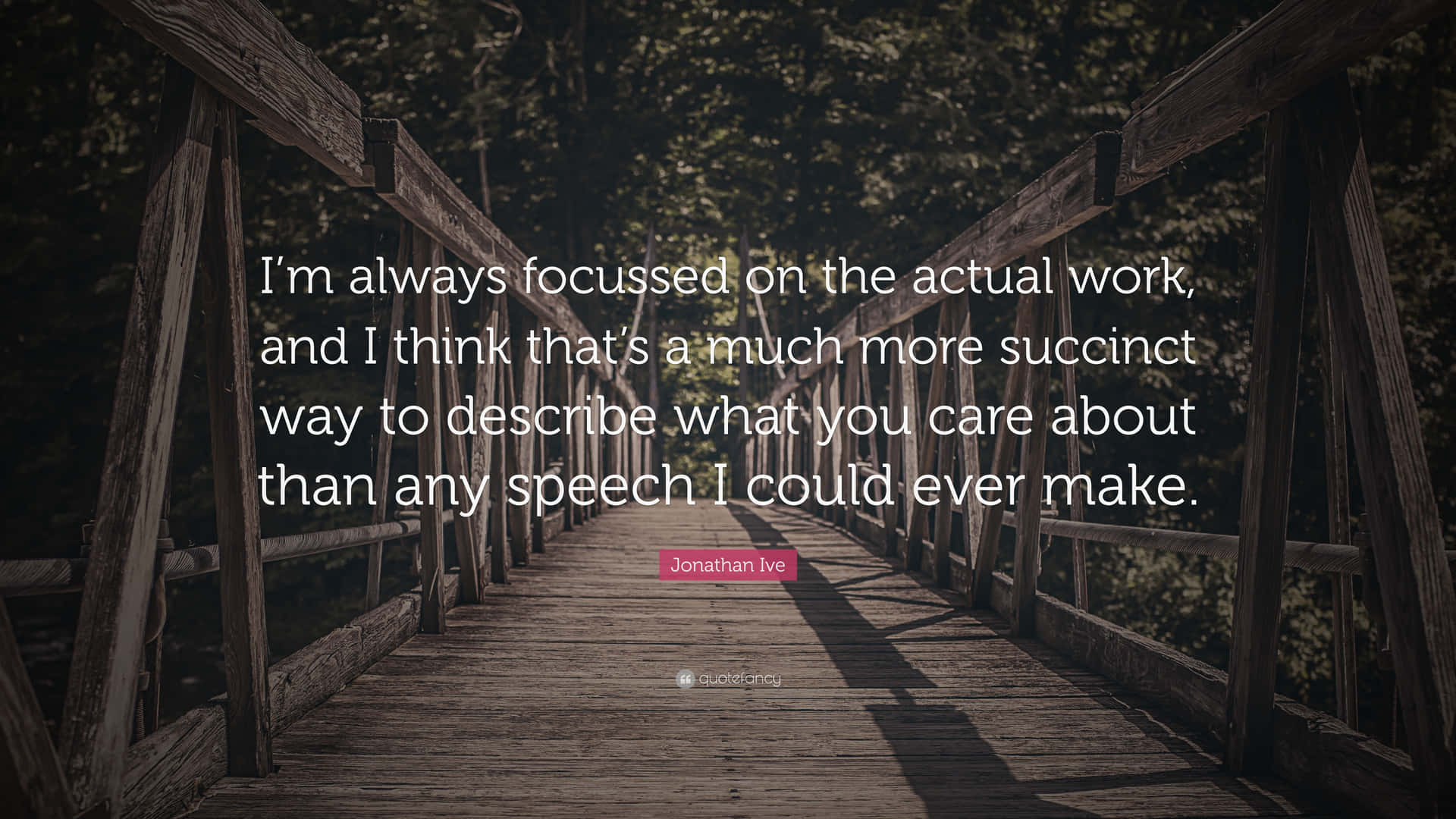 Succinct Jonathan Ive Quote Background