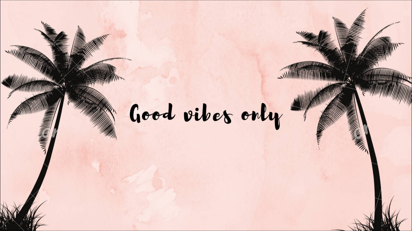 Summer Aesthetic Good Vibes Quote Background
