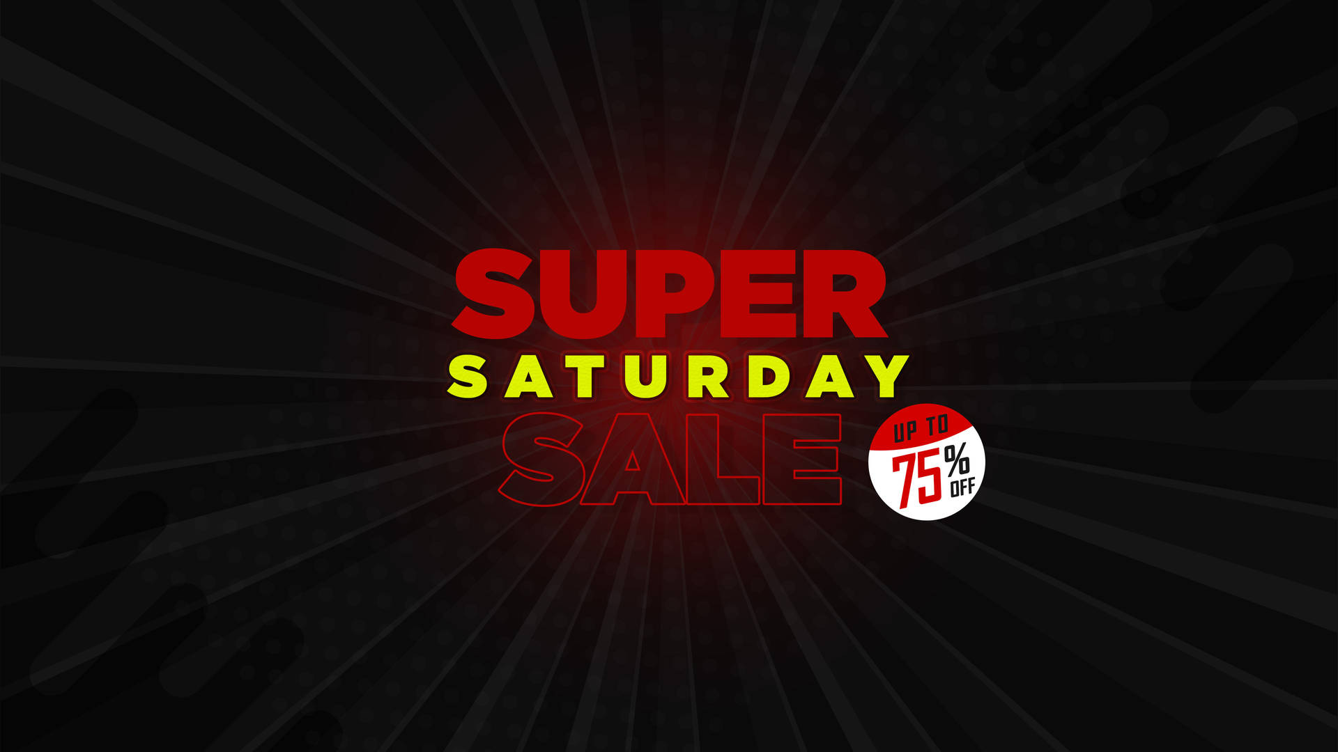 Super Saturday Sale Bold Black Theme Background