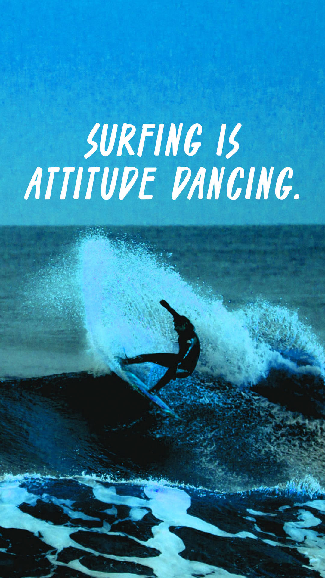 Surfing Is Attitude Dancing Background