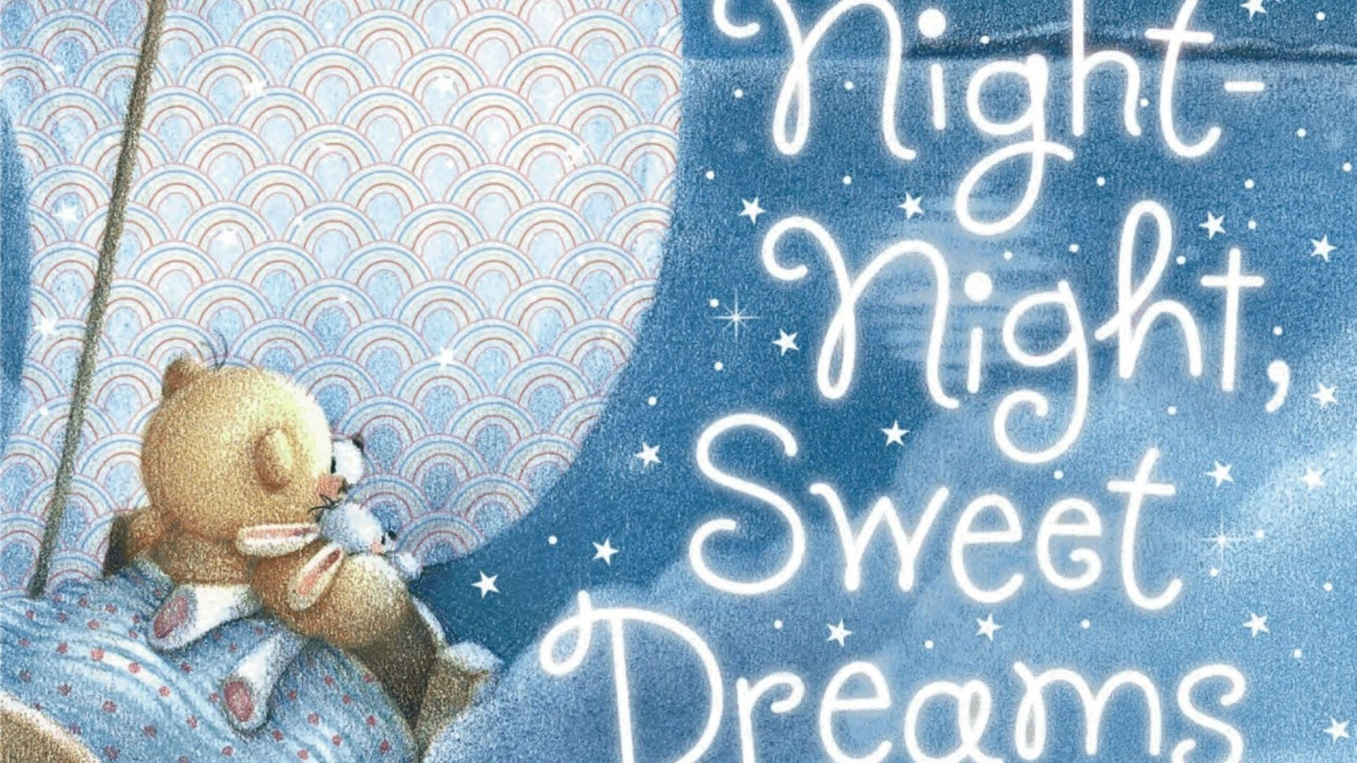 Sweet Dreams With Teddy Bear Background