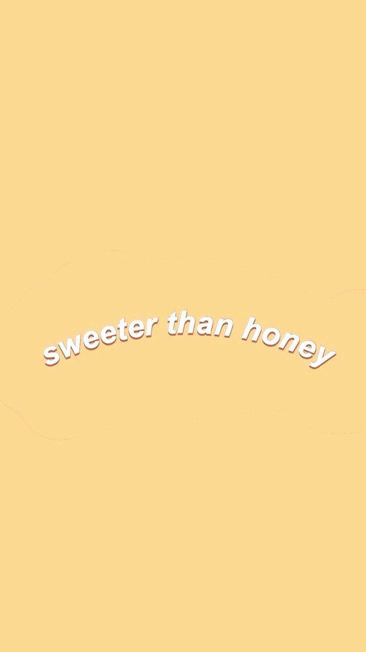Sweeter Than Honey Cute Pastel Yellow Aesthetic Quote