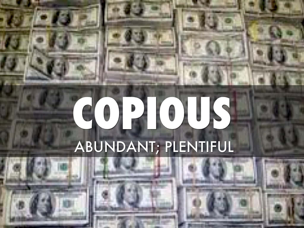 Synonyms For Copious Background