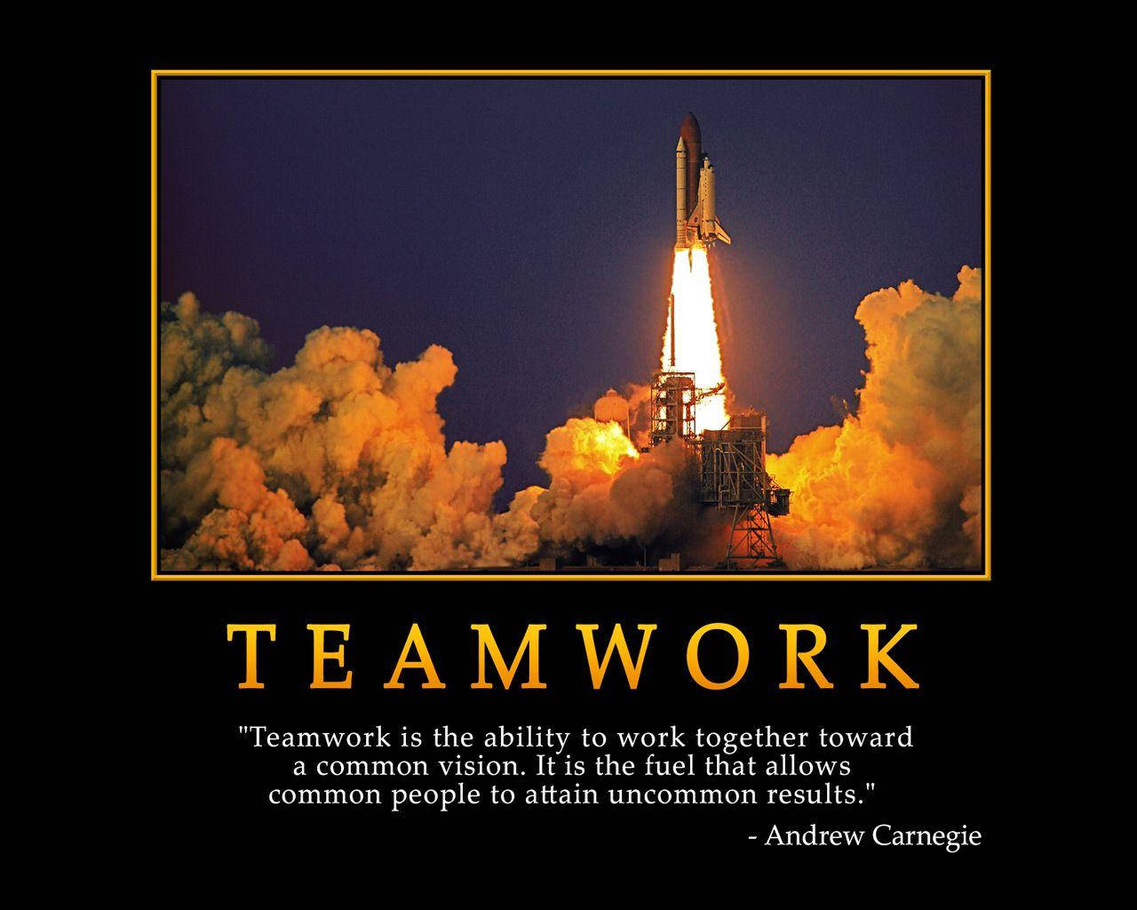 Teamwork Definition Andrew Carnegie Quote Rocket Launch