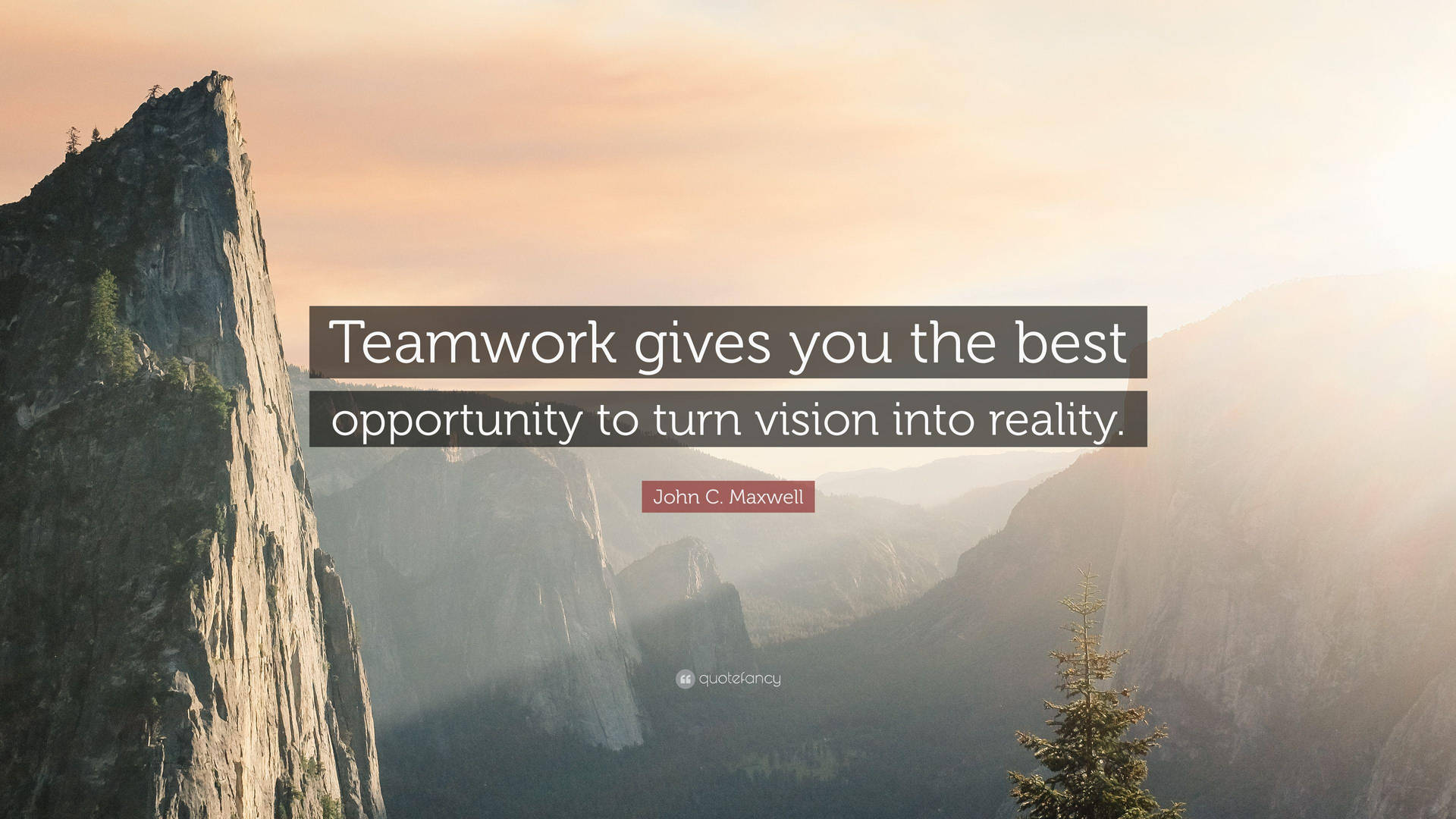 Teamwork Quote John C Maxwell Mountain View