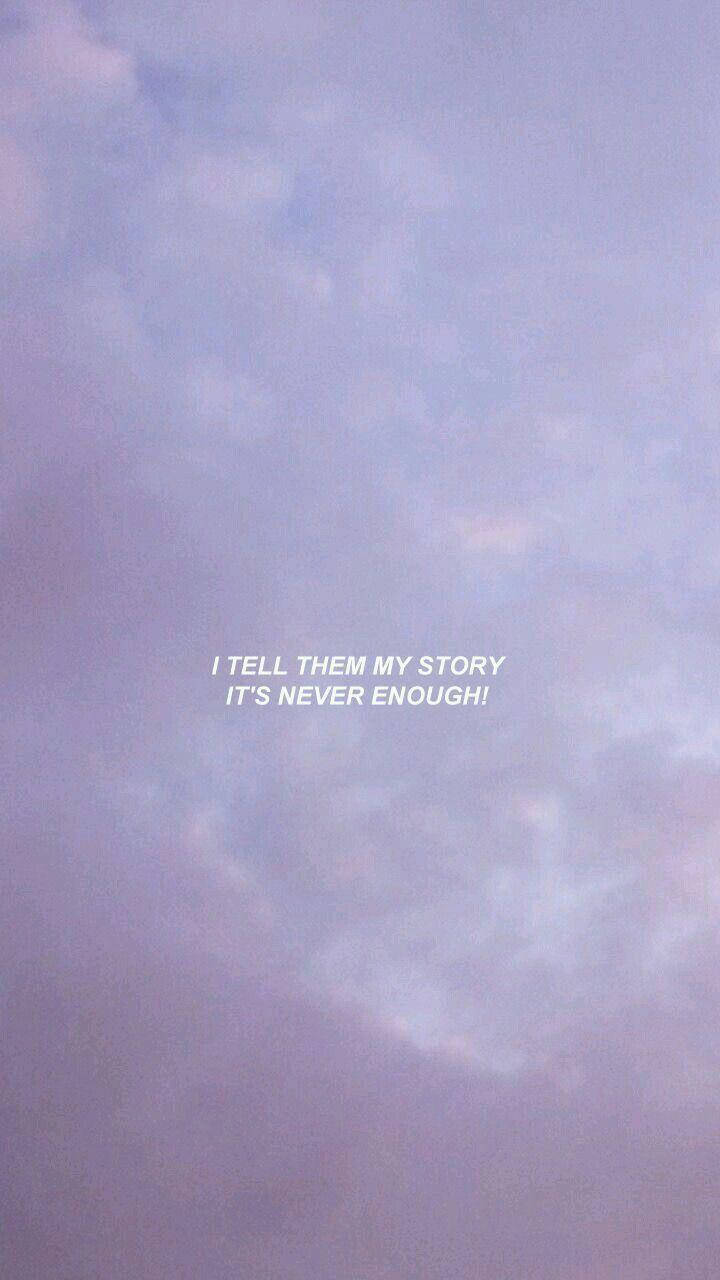 Tell Them My Story Quote Plain Aesthetic
