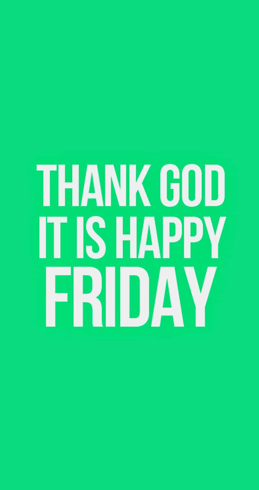 Thank God It Is Happy Friday Background