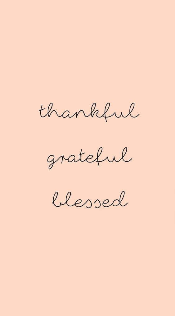 Thankful Grateful Blessed Background