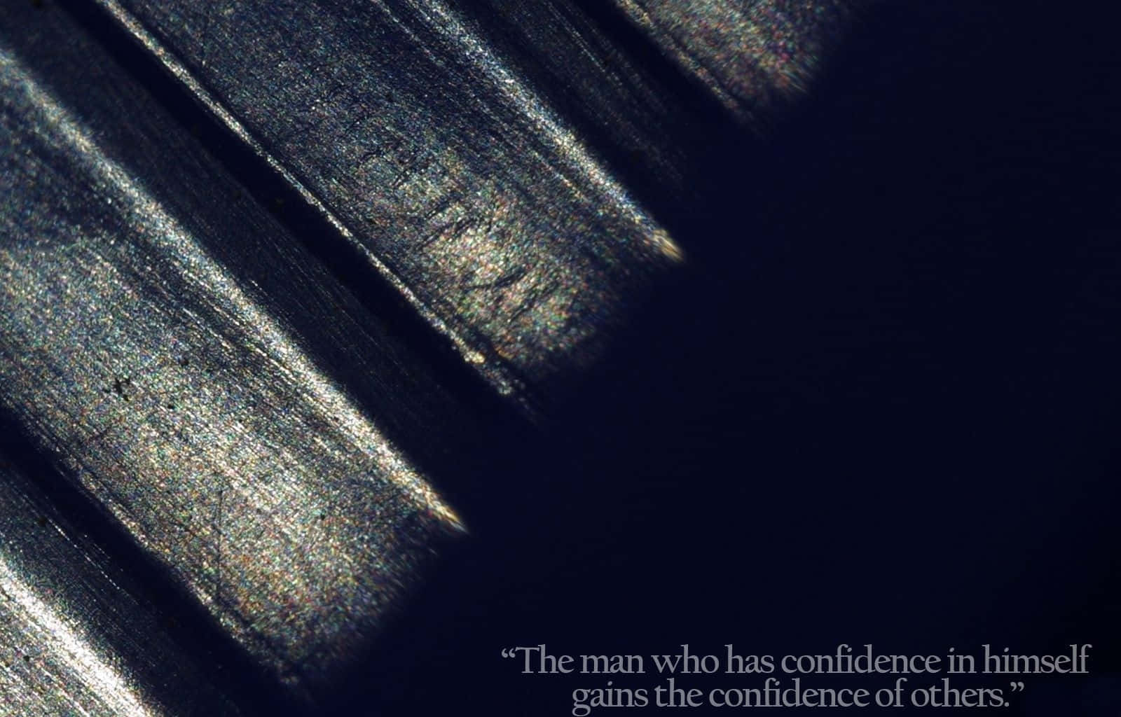 The Man Who Has Confidence Quote Background