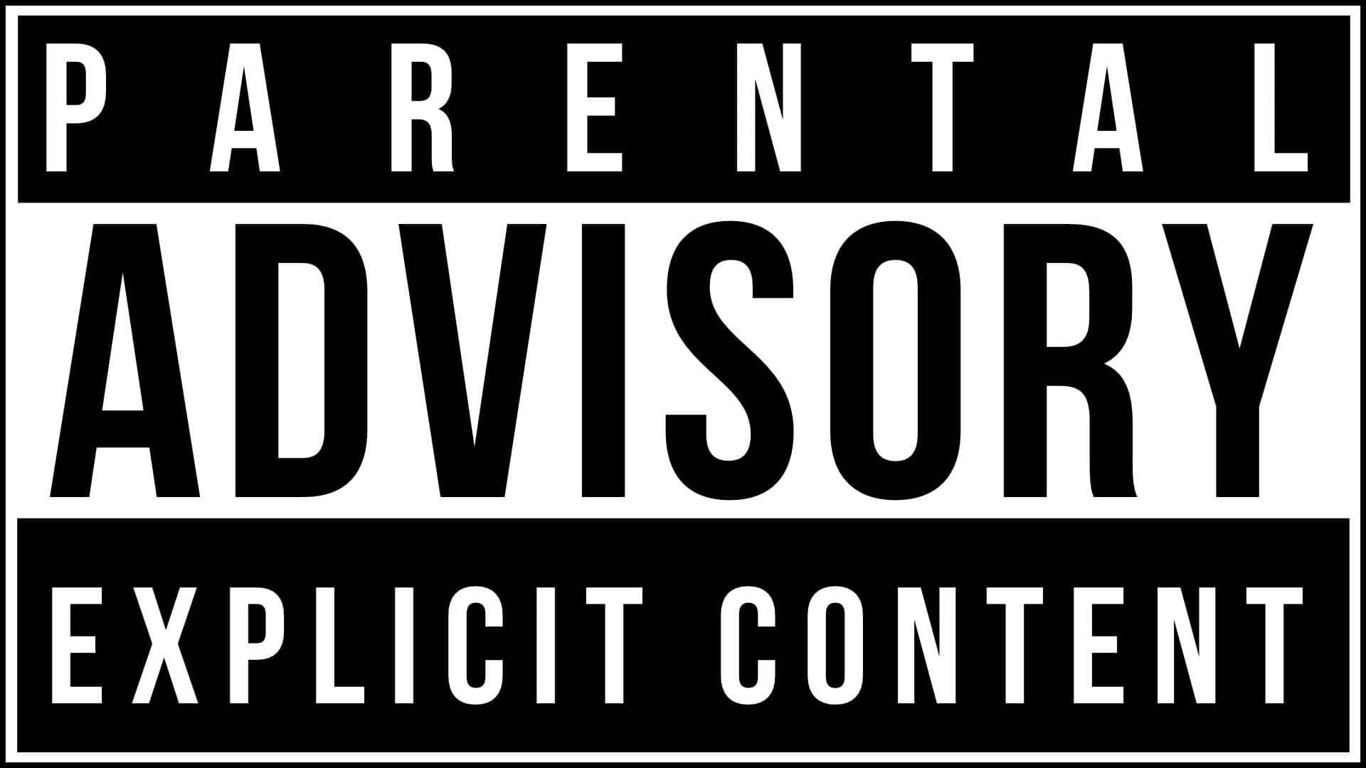 The Parental Advisory Logo With The Words Explicit Content