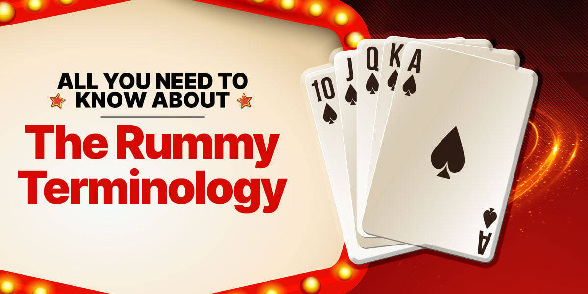 The Rummy Terminology