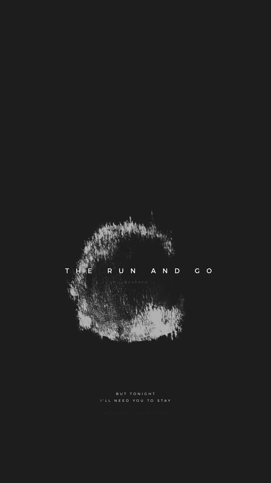 The Run And Go Aesthetic Black Quotes Background