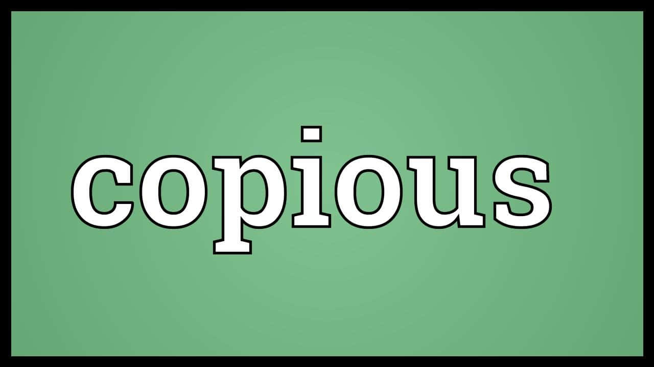 The Word Copious Background