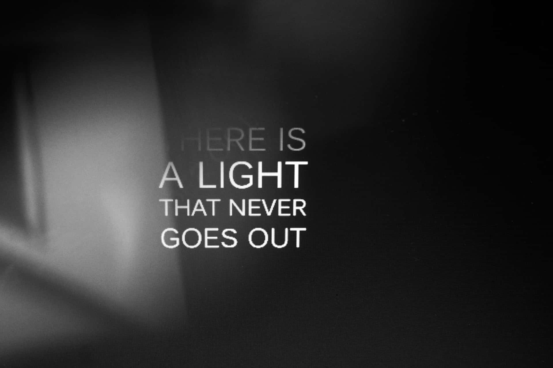 There Is A Light That Never Goes Out Background