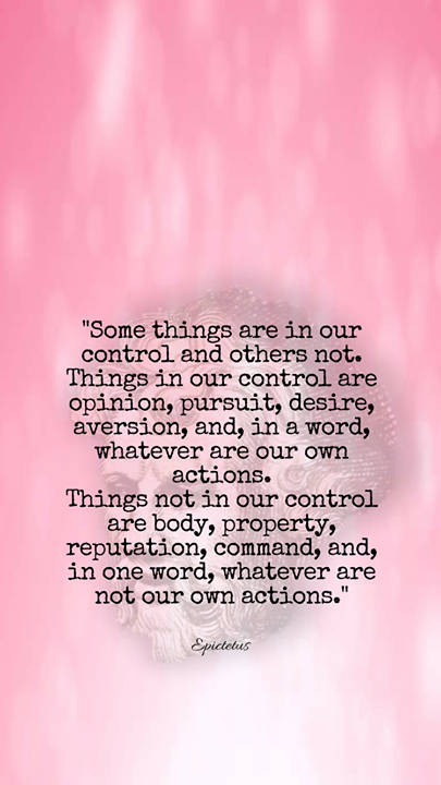 Things In Our Control Stoicism