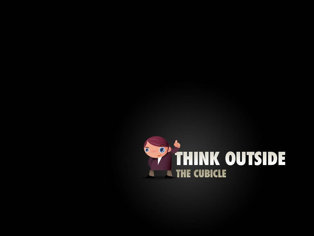 Think Outside The Cubicle Inspirational Desktop Background