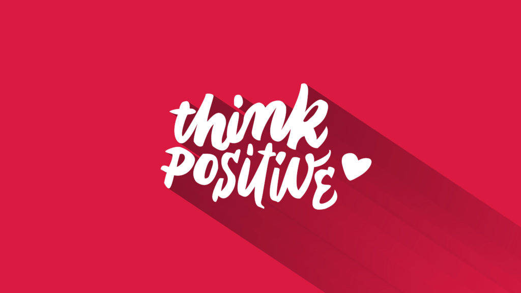 Think Positive Typography Background