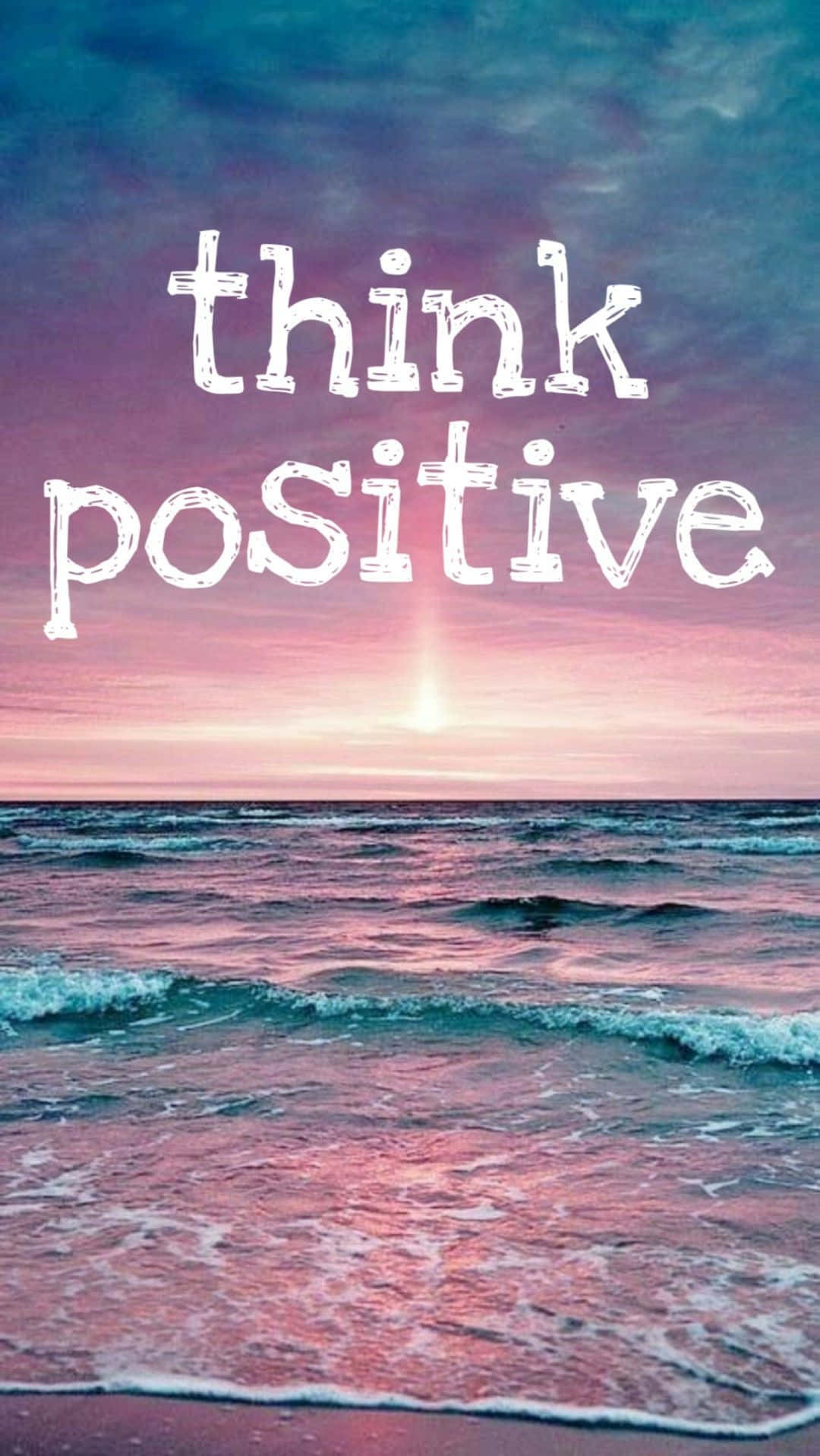 Think Positive Wallpapers Background