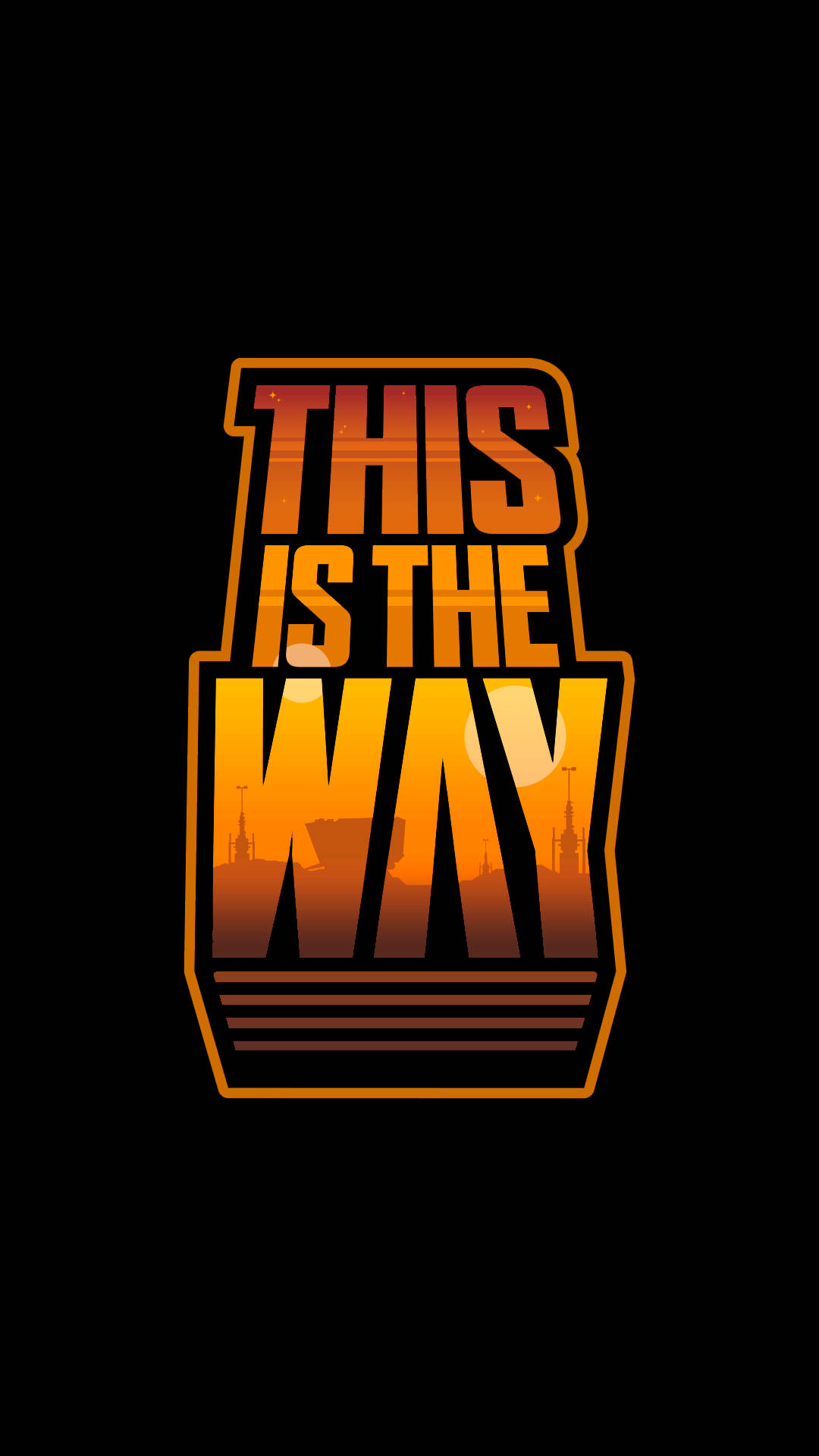 This Is The Way Orange Typeface Background