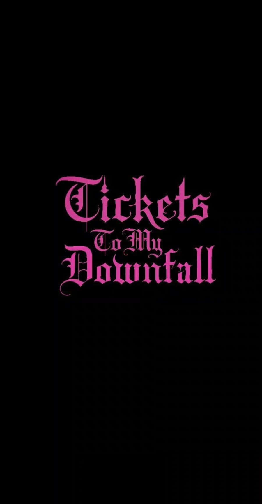 Tickets To My Downfall On Black Background