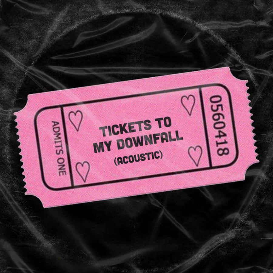Tickets To My Downfall Pink Ticket Background