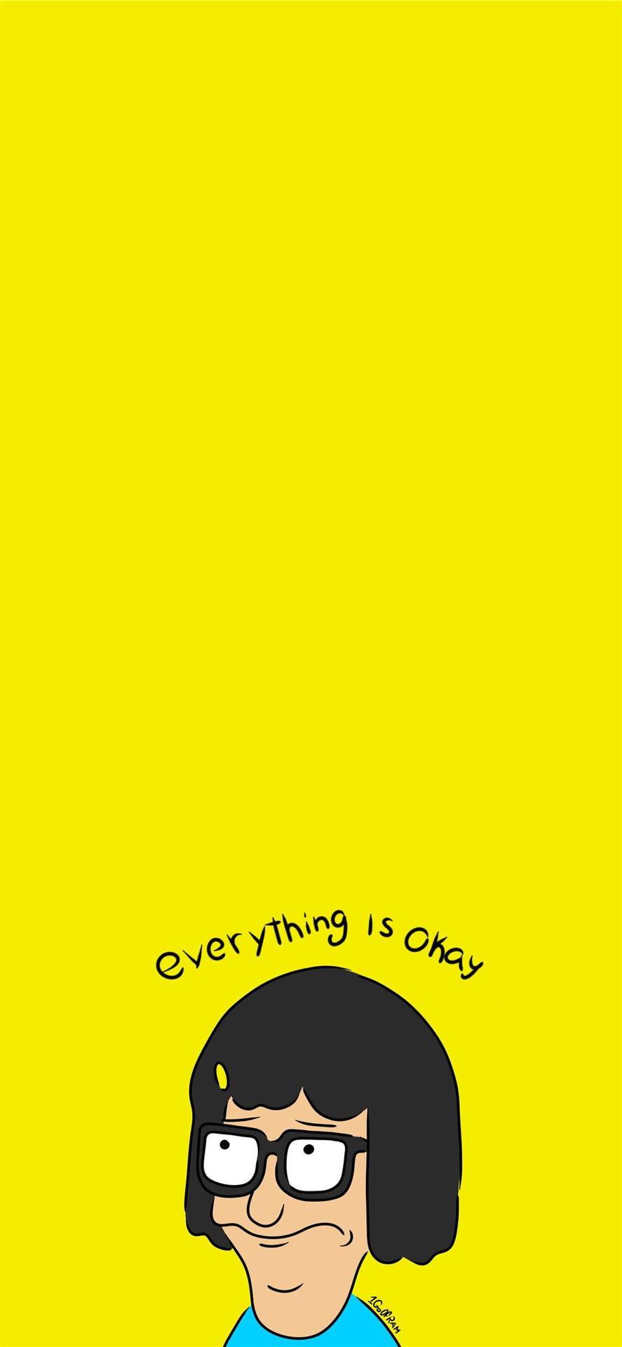 Tina Belcher Everything Is Ok Background