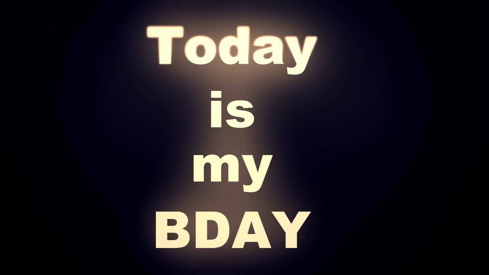 Today It's My Birthday