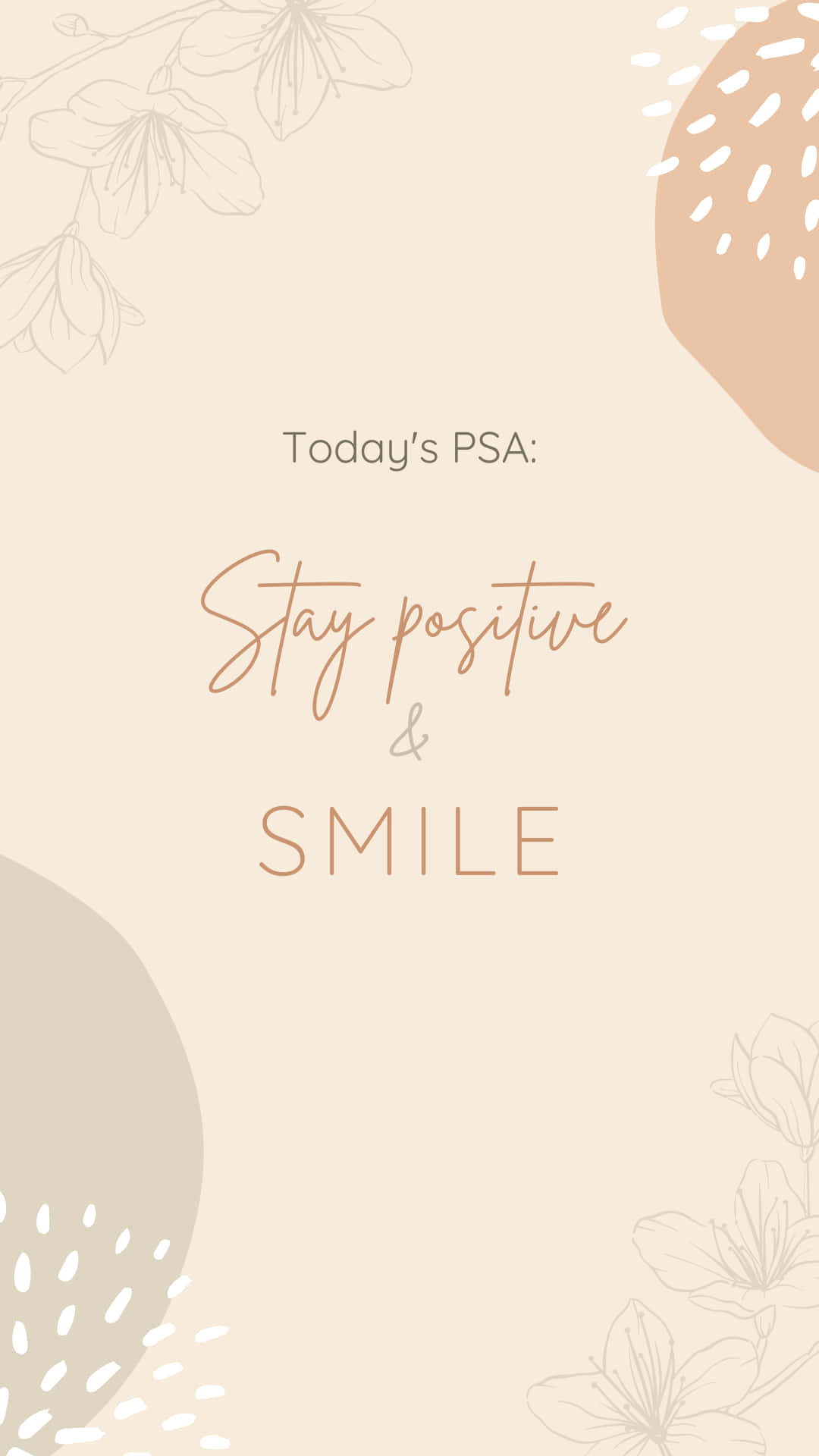 Today's Psa Stay Positive And Smile Background