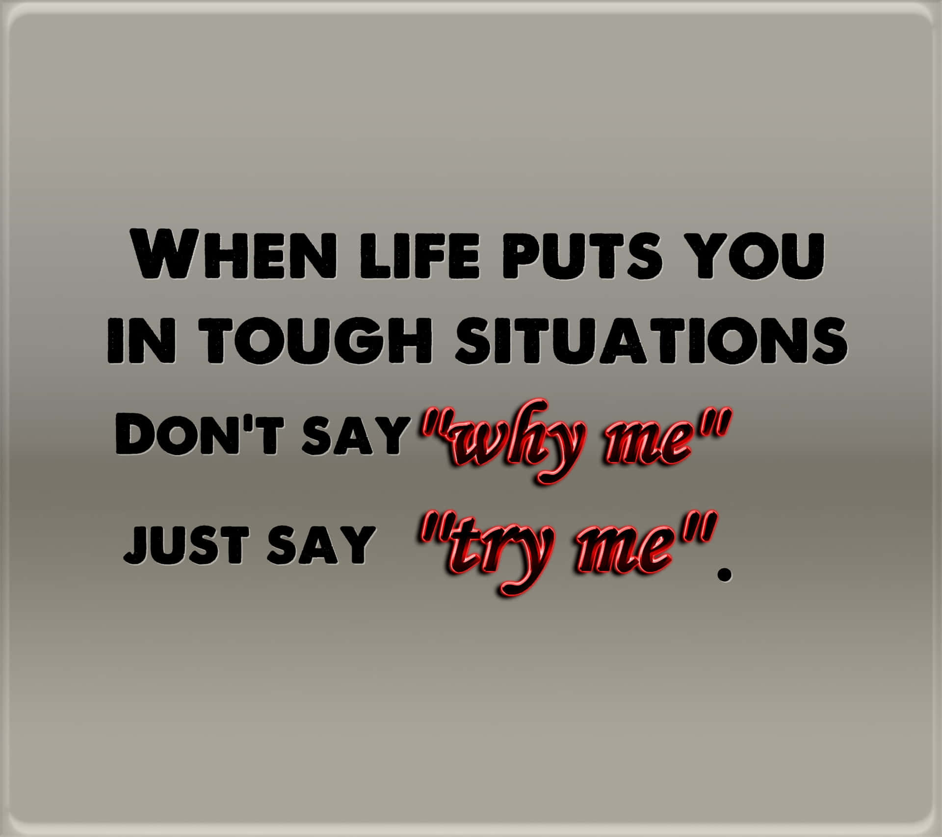 Tough Life Quote