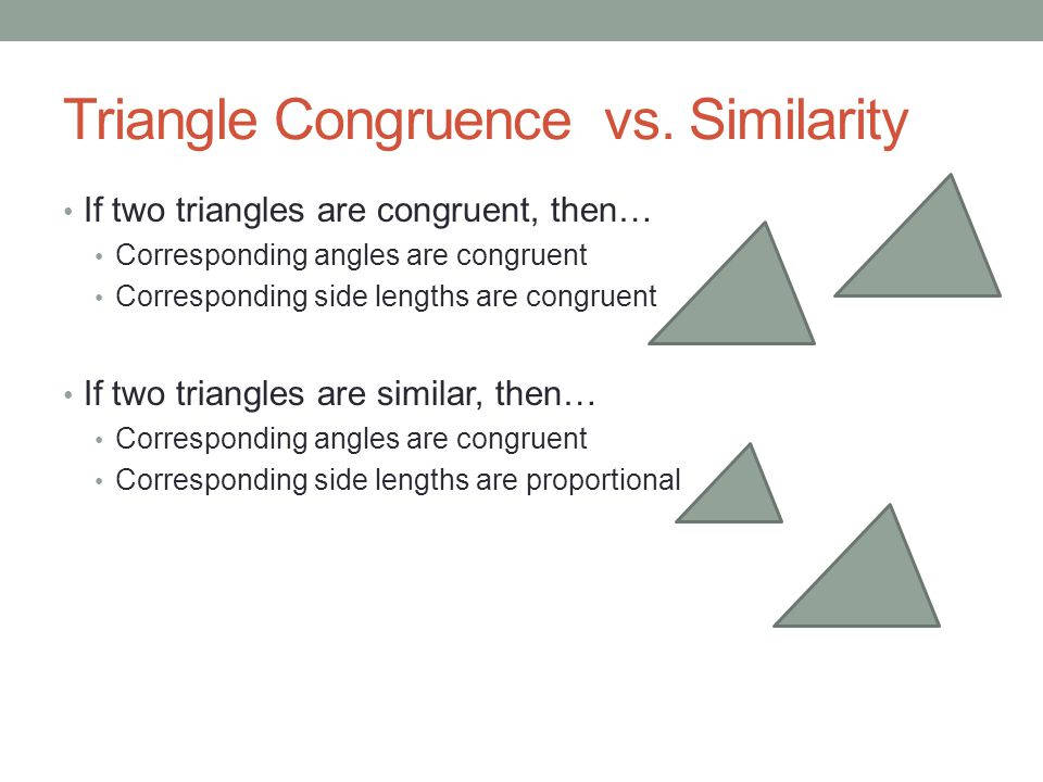 Triangle Congruence Vs Similarity Background