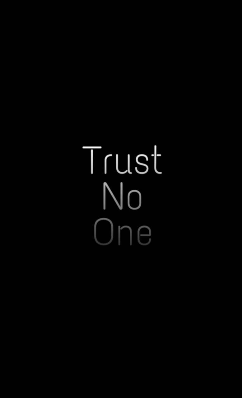 Trust No One Background