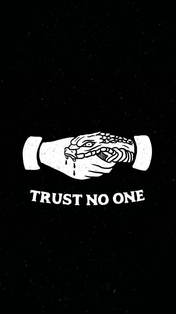 Trust No One Quote Background