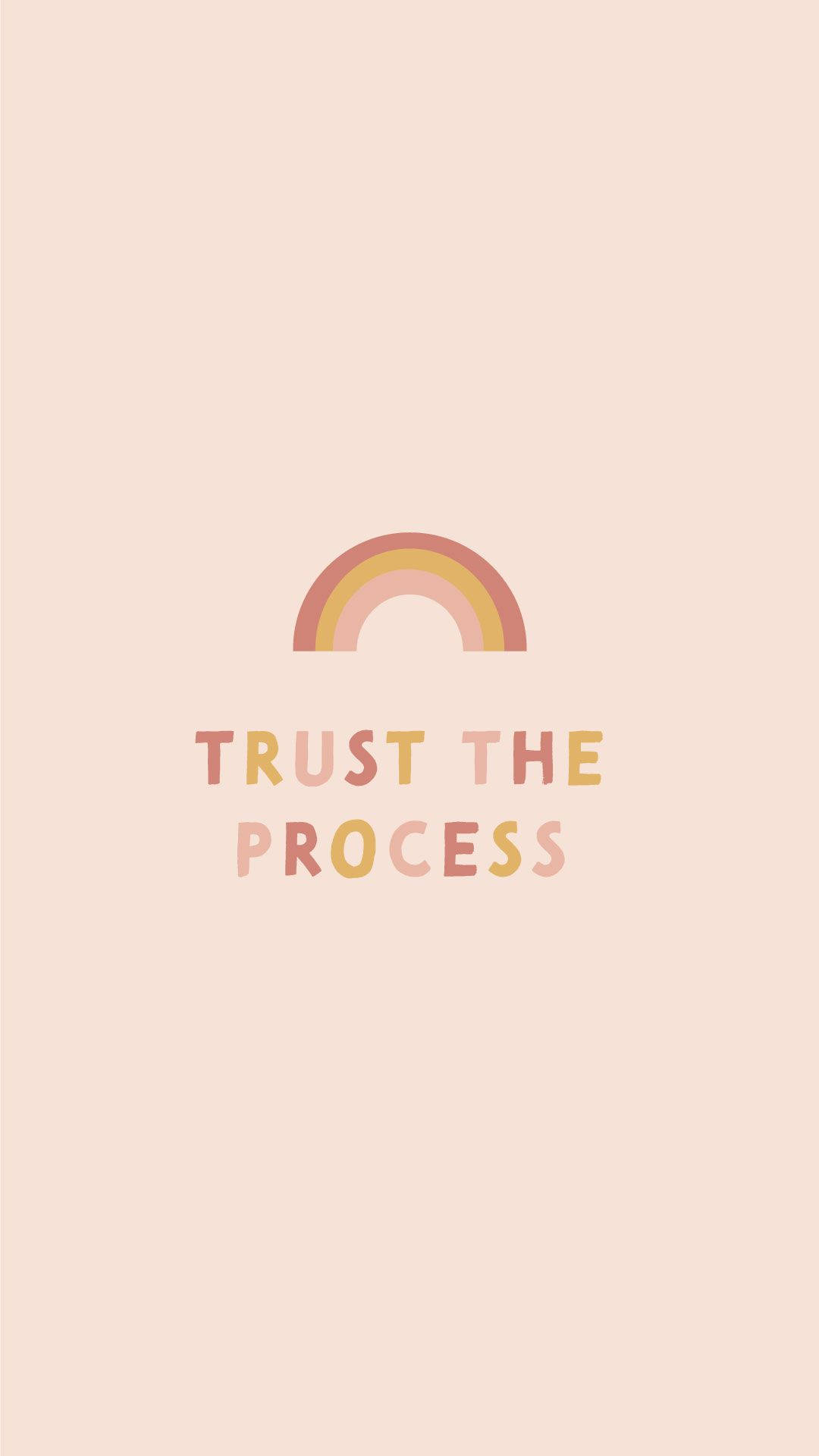 Trust The Process Quote Background