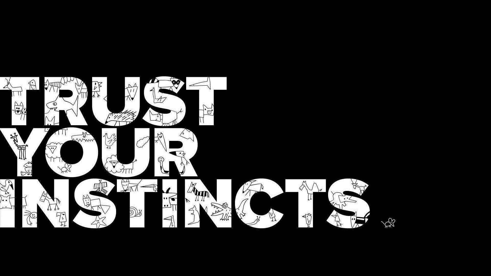 Trust Your Instincts Typography Background