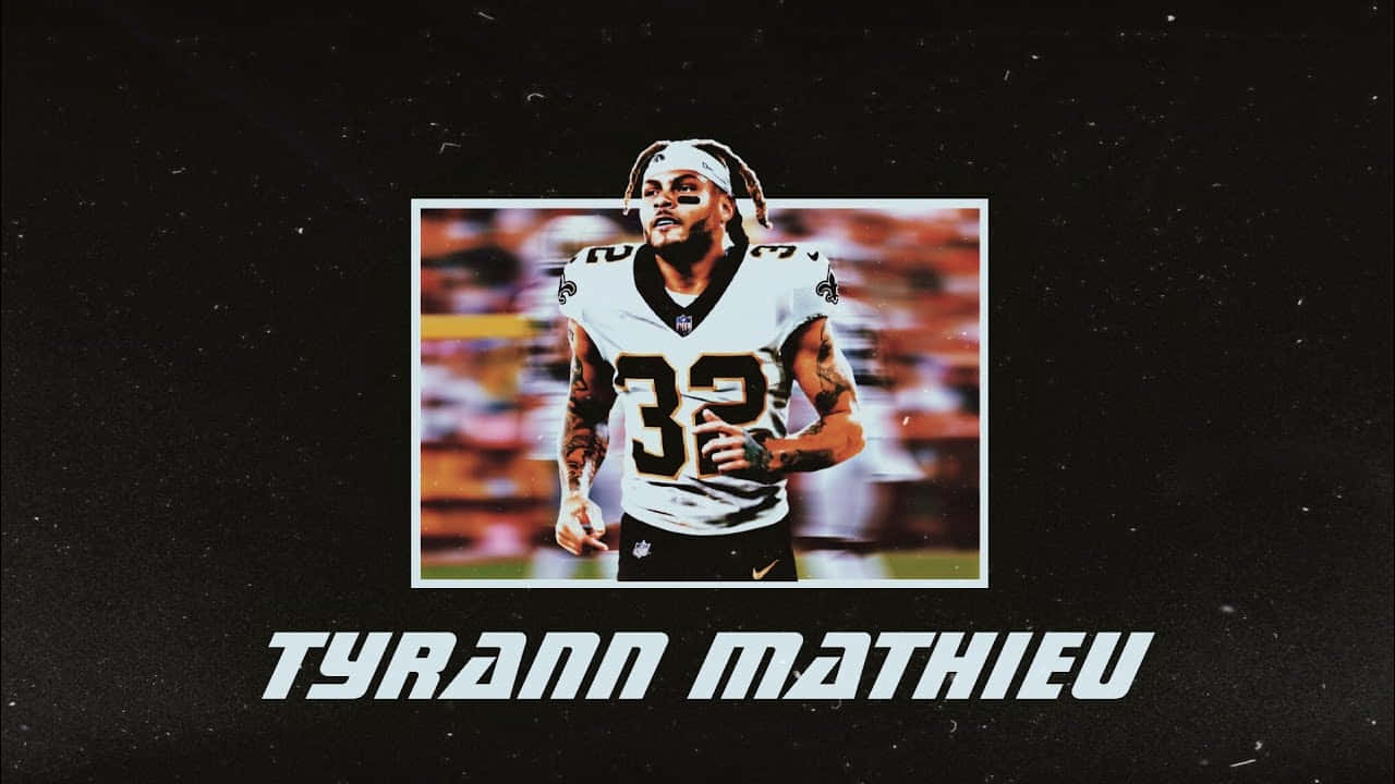 Tyrann Mathieu Is Ready For Domination On The Field Background