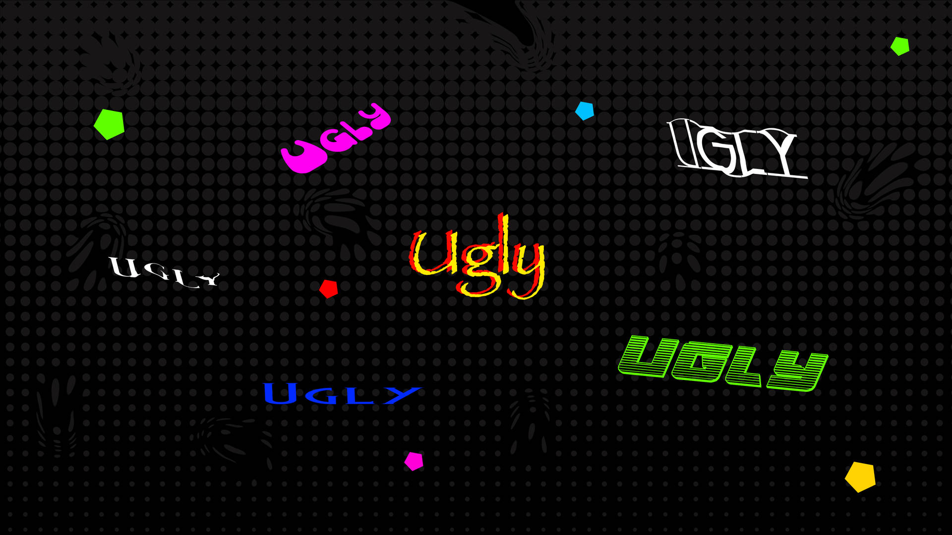 Ugly Lettering Background