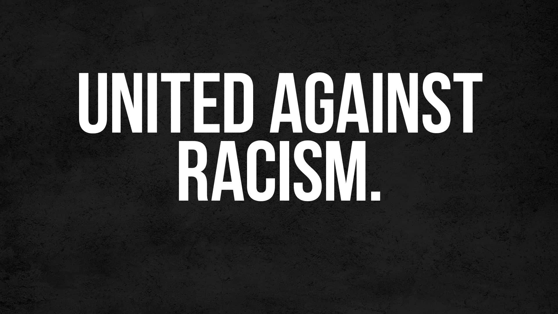 United Against Racism - Unity In Diversity