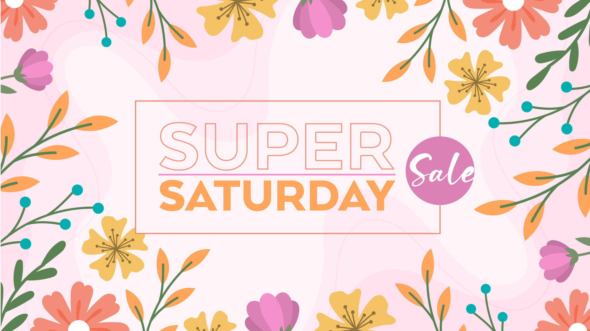 Unleash The Joy Of Savings This Super Saturday Background