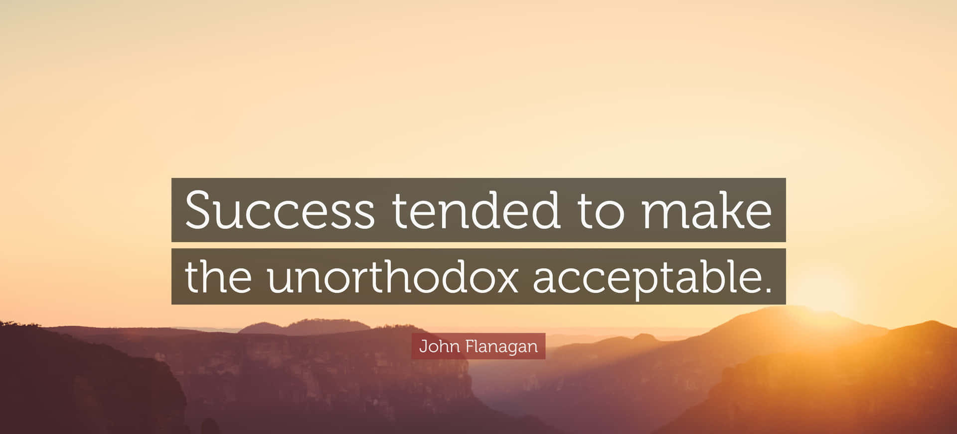 Unorthodox Quote About Success Background